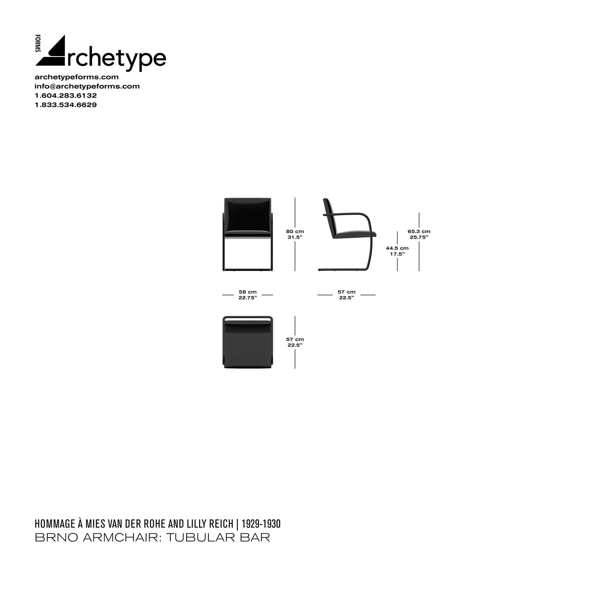 Dimensions diagram in cm and inches of the Archetype Forms Brno Armchair: Tubular Bar, a reproduction of the Mies van der Rohe Brno Tubular Chair, Model 245 by Hommage À Mies van der Rohe