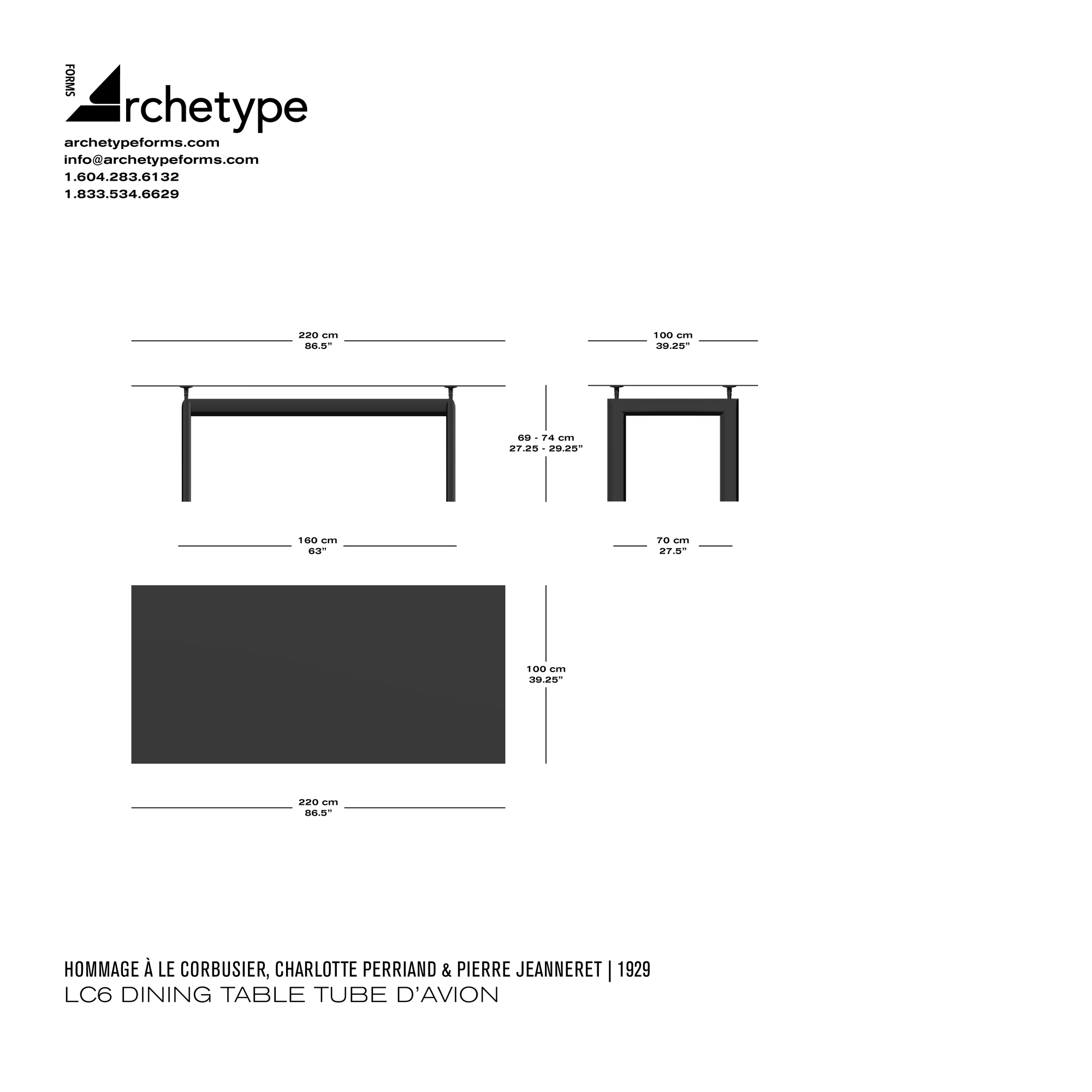 Dimensions diagram in cm and inches of the Archetype Forms LC6 Dining Table Tube d'Avion: Glass, a reproduction of the Le Corbusier, Pierre Jeanneret, and Charlotte Perriand LC6 Table Tube d'Avion by Hommage À Le Corbusier